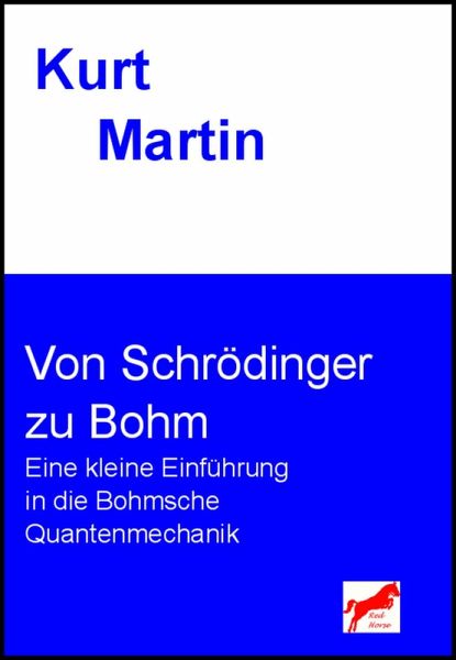 Von Schrödinger zu Bohm (eBook, ePUB) Von Schrödinger zu Bohm (eBook, ePUB)