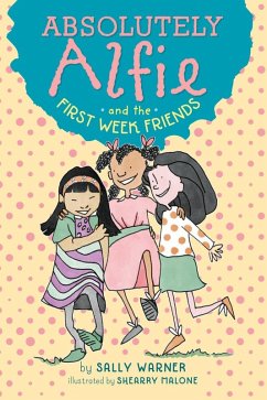 Absolutely Alfie and the First Week Friends (eBook, ePUB) - Warner, Sally