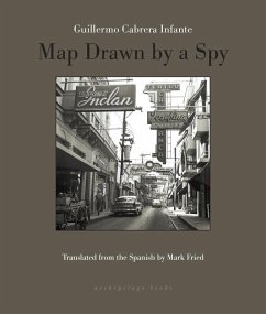 Map Drawn by A Spy (eBook, ePUB) - Infante, Guillermo Cabrera