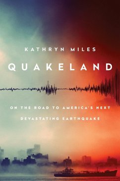 Quakeland (eBook, ePUB) - Miles, Kathryn