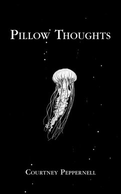 Pillow Thoughts (eBook, ePUB) - Peppernell, Courtney