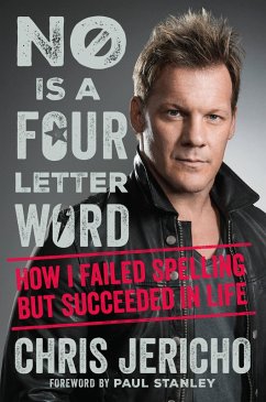 No Is a Four-Letter Word (eBook, ePUB) - Jericho, Chris