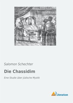 Die Chassidim - Schechter, Salomon