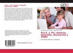 N.E.E. y TIC: dislexia, disgrafía, discalculia y TDAH