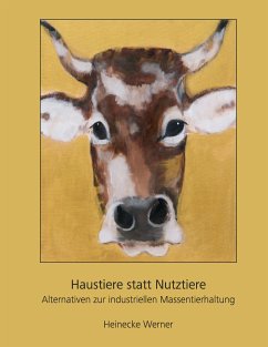 Haustiere statt Nutztiere (eBook, ePUB) - Werner, Heinecke