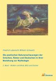 Die poetischen Naturanschauungen der Griechen, Römer und Deutschen in ihrer Beziehung zur Mythologie