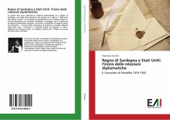 Regno di Sardegna e Stati Uniti: l'inizio delle relazioni diplomatiche - Scavino, Francesca