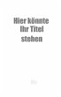 Hier könnte Ihr Titel stehen - Bild 1