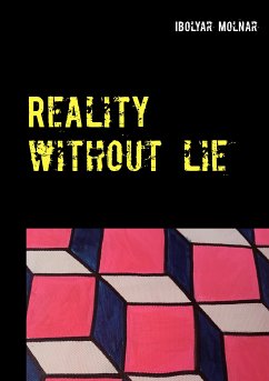Reality Without Lie (eBook, ePUB)