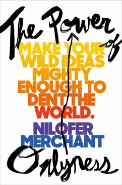 The Power of Onlyness (eBook, ePUB) - Merchant, Nilofer