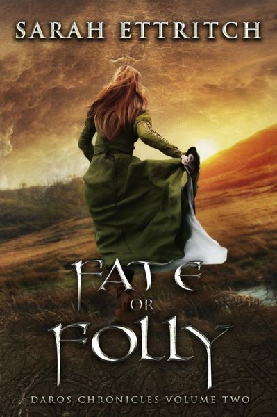 Fate or Folly (Daros Chronicles, #2) (eBook, ePUB) Fate or Folly (Daros Chronicles, #2) (eBook, ePUB)