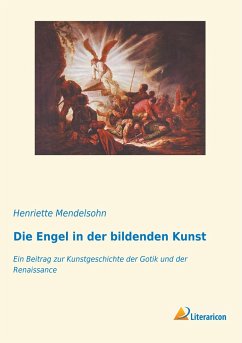 Die Engel in der bildenden Kunst - Mendelsohn, Henriette