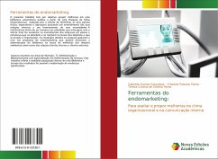 Ferramentas do endomarketing: - Gonçalves, Gabriela Gomes;Marta, Cristiane Palacios;Peres, Teresa Cristina de Oliveira