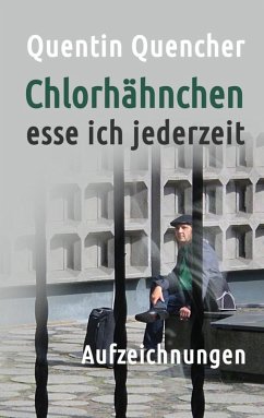 Chlorhähnchen esse ich jederzeit (eBook, ePUB)