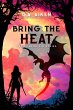 Bring the Heat (eBook, ePUB) - Bild 1
