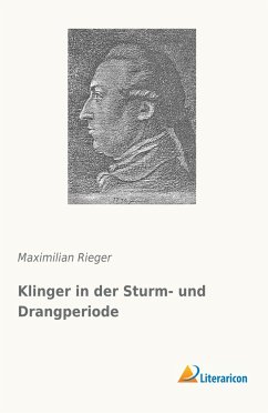 Klinger in der Sturm- und Drangperiode - Rieger, Maximilian