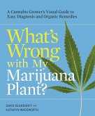 What's Wrong with My Marijuana Plant? (eBook, ePUB)