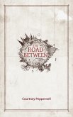 The Road Between (eBook, ePUB)