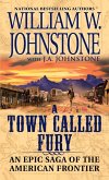A Town Called Fury (eBook, ePUB) A Town Called Fury (eBook, ePUB)