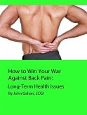 How to Win Your War Against Back Pain: Long-Term Health Issues (eBook, ePUB)