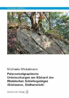 Palynostratigraphische Untersuchungen am Südrand des Rheinischen Schiefergebirges (Südtaunus, Südhunsrück) - Winkelmann, Michaela