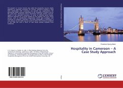 Hospitality in Cameroon ¿ A Case Study Approach - Abam, Evaristus Nyong