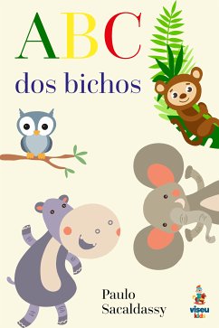 ABC dos bichos (eBook, ePUB) - Sacaldassy, Paulo