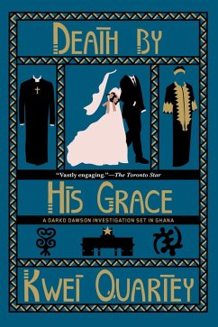 Death by His Grace (eBook, ePUB) - Quartey, Kwei