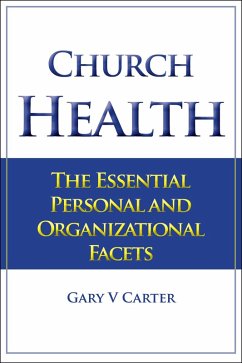 Cover Church Health: The Essential Personal and Organizational Facets (eBook, ePUB)