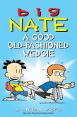 Big Nate: A Good Old-Fashioned Wedgie (eBook, ePUB)