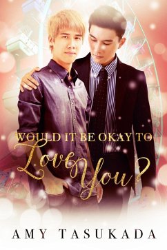Cover Would it Be Okay to Love You? (eBook, ePUB)