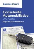 Consulente Automobilistico QUIZ Pubblico Registro Automobilistico (eBook, PDF)