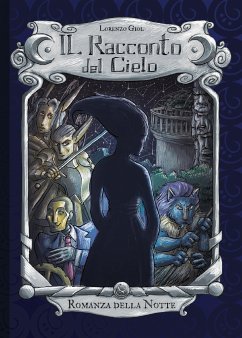 Il Racconto del Cielo - Romanza della Notte (eBook, ePUB) - Giol, Lorenzo