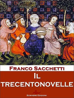 Il Trecentonovelle (eBook, ePUB) - Sacchetti, Franco