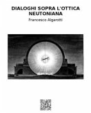 Dialoghi sopra l'ottica neutoniana (eBook, ePUB)