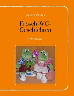 Frosch-WG-Geschichten - Frickhard, Ulrike