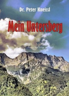 Mein Untersberg - Kneissl, Peter