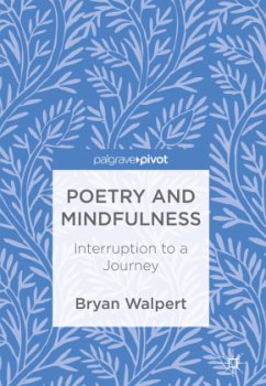 Poetry and Mindfulness - Walpert, Bryan