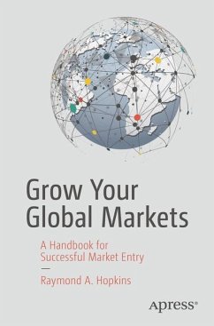 Grow Your Global Markets - Hopkins, Raymond A.