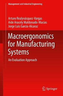 Macroergonomics for Manufacturing Systems - Realyvásquez Vargas, Arturo;Maldonado-Macias, Aide Aracely;García-Alcaraz, Jorge Luis