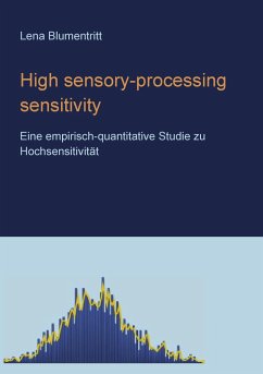 High sensory-processing sensitivity - Blumentritt, Lena