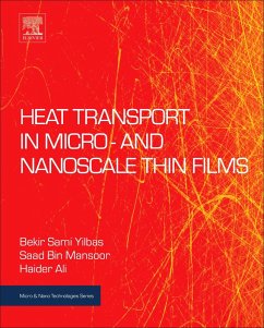 Heat Transport in Micro- and Nanoscale Thin Films (eBook, ePUB) - Yilbas, Bekir Sami; Mansoor, Saad Bin; Ali, Haider