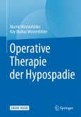 Operative Therapie der Hypospadie , m. 1 Buch, m. 1 E-Book
