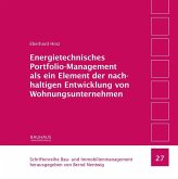 Energietechnisches Portfolio-Management als ein Element der nachhaltigen Entwicklung von Wohnungsunternehmen