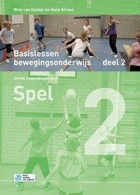 Basislessen Bewegingsonderwijs 2 - Gelder, Wim van; Stroes, Hans