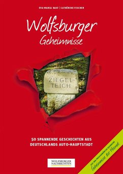 Wolfsburger Geheimnisse - Bast, Eva-Maria;Fischer, Cathérine