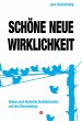 Schöne neue Wirklichkeit (eBook, ePUB) - Bild 1
