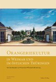 Orangeriekultur in Weimar und im östlichen Thüringen (eBook, PDF)