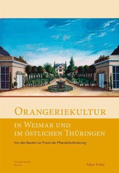 Orangeriekultur in Weimar und im östlichen Thüringen (eBook, PDF)