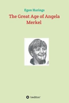 The Great Age of Angela Merkel (eBook, ePUB) - Harings, Egon